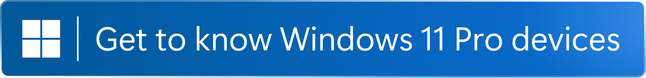 WIN26-Gettoknow-Windows11Pro-Button_en-AU